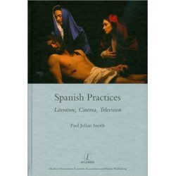Spanish Practices: Literature, Cinema, Television