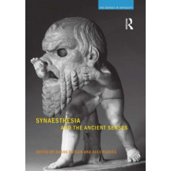 Synaesthesia and the Ancient Senses