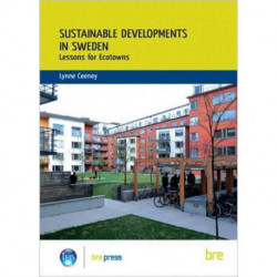 Sustainable Developments in Sweden: Lessons for Ecotowns (BR 507)