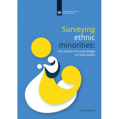 Surveying Ethnic Minorities: The Impact of Survey Design on Data Quality