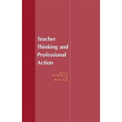 Teacher Thinking & Professional Action