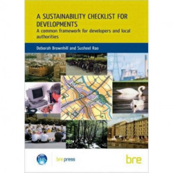 A Sustainability Checklist for Developments: A Common Framework for Developers and Local Authorities (BR 436)