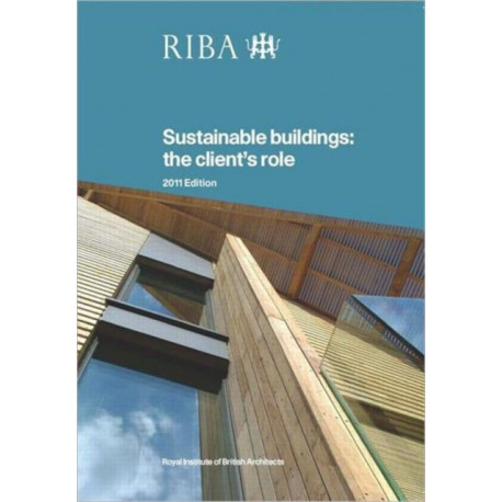 Sustainable Buildings: The Client's Role