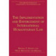 The Implementation and Enforcement of International Humanitarian Law