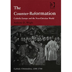 The Counter-Reformation: Catholic Europe and the Non-Christian World