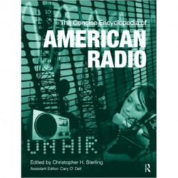 The Concise Encyclopedia of American Radio