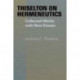 Thiselton on Hermeneutics: The Collected Works and New Essays of Anthony Thiselton
