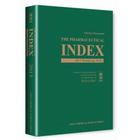 The Pharmaceutical Index: 2013 Worldwide NCEs