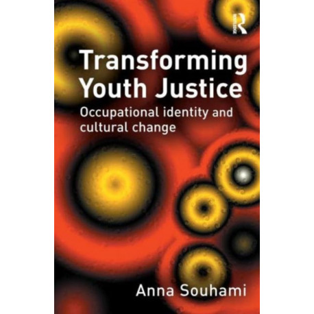 Transforming Youth Justice: Occupational identity and cultural change