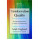 Transformative Quality: The Emerging Revolution in Health Care Performance