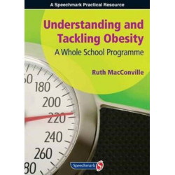 Understanding and Tackling Obesity: A Whole-School Guide