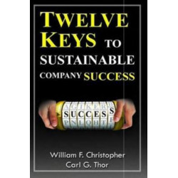 Twelve Keys to Sustainable Company Success