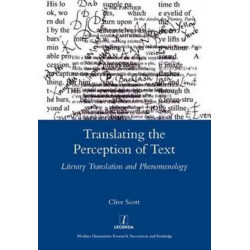 Translating the Perception of Text: Literary Translation and Phenomenology