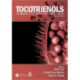 Tocotrienols: Vitamin E Beyond Tocopherols, Second Edition