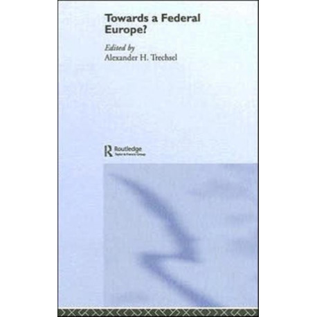 Towards a Federal Europe