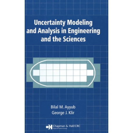 Uncertainty Modeling and Analysis in Engineering and the Sciences