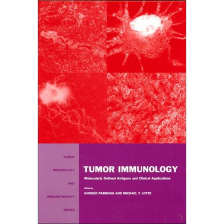 Tumor Immunology: Molecularly Defined Antigens and Clinical Applications