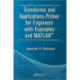 Transforms and Applications Primer for Engineers with Examples and MATLAB®
