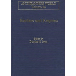 Warfare and Empires: Contact and Conflict Between European and Non-European Military and Maritime Forces and Cultures