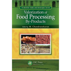 Valorization of Food Processing By-Products