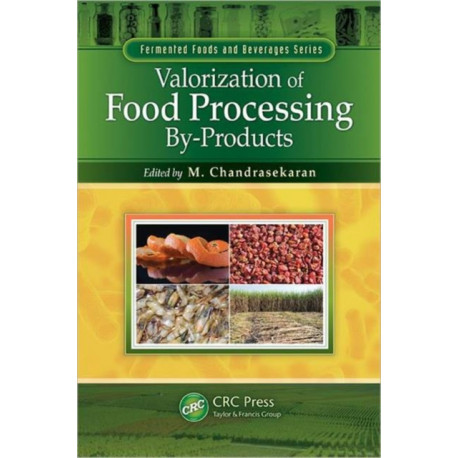 Valorization of Food Processing By-Products