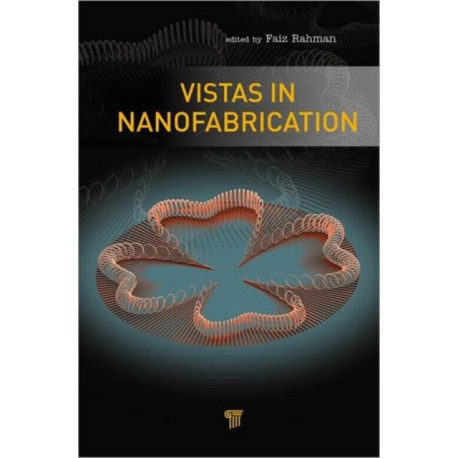 Vistas in Nanofabrication