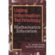 Using Information Technology in Mathematics Education