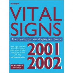 Vital Signs 2001-2002: The Trends That Are Shaping Our Future