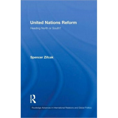 United Nations Reform: Heading North or South?