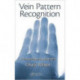 Vein Pattern Recognition: A Privacy-Enhancing Biometric
