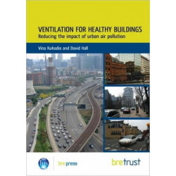 Ventilation for Healthy Buildings: Reducing the Impact of Urban Air Pollution