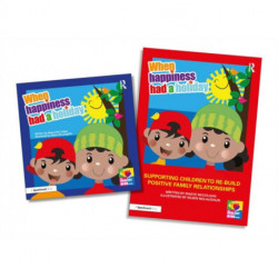 When Happiness Had a Holiday: Helping Families Improve and Strengthen their Relationships: A Professional Resource and Therapeutic Storybook