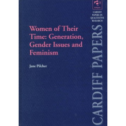 Women of Their Time: Generation, Gender Issues and Feminism