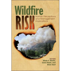 Wildfire Risk: Human Perceptions and Management Implications