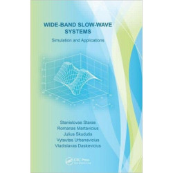 Wide-Band Slow-Wave Systems: Simulation and Applications