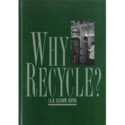 Why Recycle?: Proceedings of the Recycling Council annual seminar, Birmingham, UK, 17 February 1994
