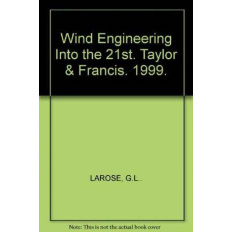 Wind Engineering Into the 21st Century
