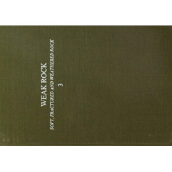 Weak rock: Soft, fractured & weathered rock, volume 3: Proceedings of the international symposium, Tokyo, 21-24 September 1981, 3 volumes