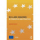 EU Law-making in Principle and Practice