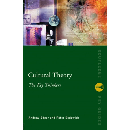 Cultural Theory: The Key Thinkers