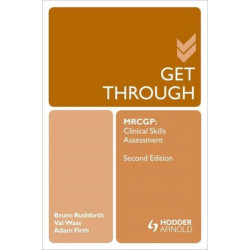 Get Through MRCGP: Clinical Skills Assessment 2E: MRCGP: Clinical Skills Assessment