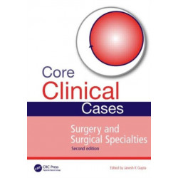 Core Clinical Cases in Surgery and Surgical Specialties