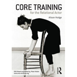 Core Training For The Relational Actor