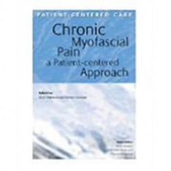 Chronic Myofascial Pain: A Patient-Centered Approach