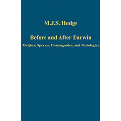 Before and After Darwin: Origins, Species, Cosmogonies, and Ontologies