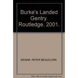 Burke's Landed Gentry: Including titled and untitled members of the modern establishment