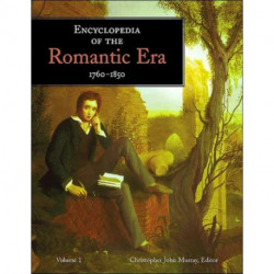 Encyclopedia of the Romantic Era, 1760–1850