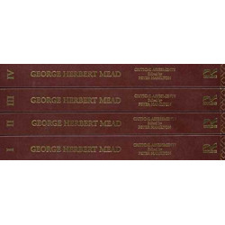 George Herbert Mead: Critical Assessments