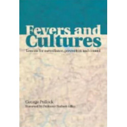 Fevers and Cultures: Lessons for Surveillance, Prevention and Control