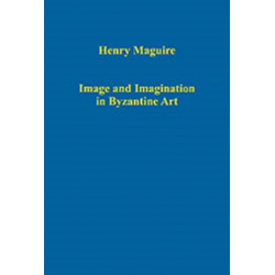 Image and Imagination in Byzantine Art
